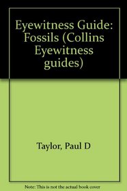 Eyewitness Guide: Fossils (Collins Eyewitness guides)