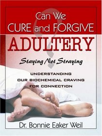 Can We Cure and Forgive Adultery? Staying not Straying