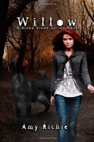 Willow: A Blood Vines Series Novel