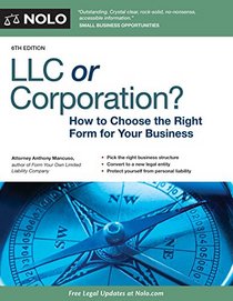 LLC or Corporation?: How to Choose the Right Form for Your Business