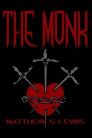 The Monk: Cool Collector's Edition - Printed In Modern Gothic Fonts