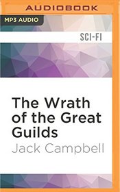 The Wrath of the Great Guilds (The Pillars of Reality)