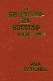 Le Shariyat-KI-Sugmad: Premier Livre