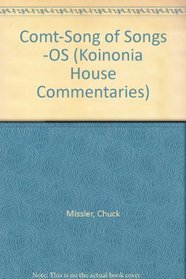 Comt-Song of Songs -OS (Koinonia House Commentaries)