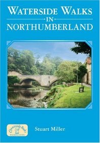 Waterwide Walks in Northumberland (Waterside Walks)