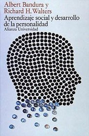 Aprendizaje social y desarrollo de la personalidad/ Social Learning and Development in Personalities (Spanish Edition)