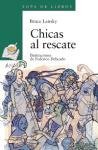 Chicas Al Rescate (Cuentos, Mitos Y Libros-Regalo) (Spanish Edition)