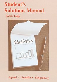 Student's Solutions Manual for Statistics: The Art and Science of Learning from Data