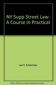 NY Supp, Street Law: A Course in Practical