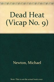 Dead Heat (Vicap No. 9)