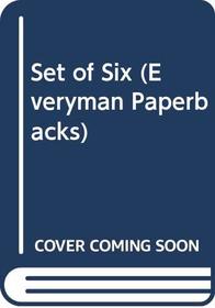 Set of Six (Everyman Paperbacks)