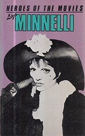 Liza Minnelli (Heroes of the Movies S)