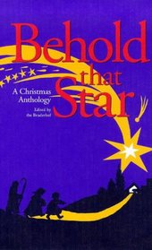 Behold That Star: A Christmas Anthology