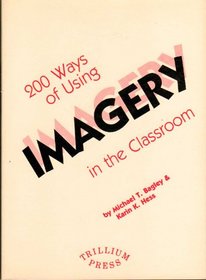 200 Ways of Using Imagery in the Classroom