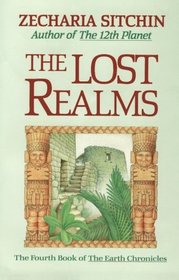 The Lost Realms (Book IV) (4th Book of Earth Chronicles)