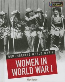Women in World War I (Heinemann Infosearch)