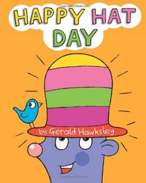 Happy Hat Day: A Silly Rhyming Children's Picture book