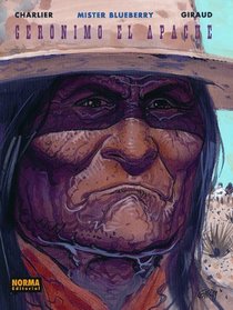 Blueberry: Geronimo el Apache/ Blueberry: Geronimo the Apache/ Spanish Edition
