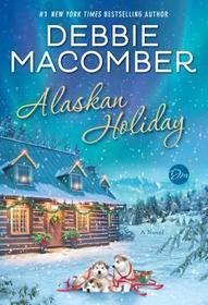 Alaskan Holiday A Novel