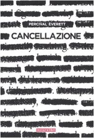 Cancellazione (Erasure) (Italian Edition)