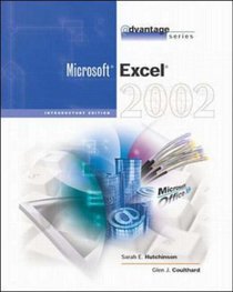 The Advantage Series: Excel 2002- Introductory