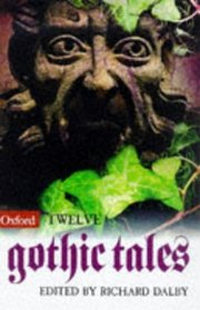 12 Gothic Tales (Oxford Twelves)