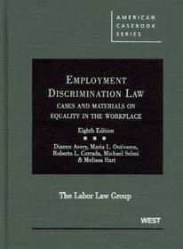 Employment Discrimination Law: Cases and Materials on Equality in the Workplace, 8th (American Casebook)