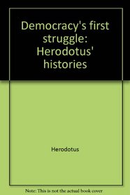 Democracy's first struggle: Herodotus' histories