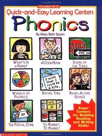 Quick-and-Easy Learning Centers: Phonics (Grades K-2)