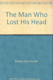 The Man Who Lost His Head: 2