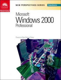 New Perspectives on Microsoft Windows 2000 Professional, Comprehensive (New Perspectives Series)