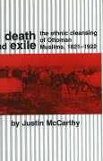 Death and Exile: The Ethnic Cleansing of Ottoman Muslims, 1821-1922