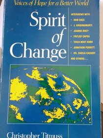Spirit of Change: Voices of Hope for a Better World
