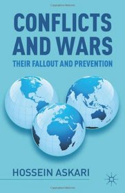 Conflicts and Wars: Their Fallout and Prevention