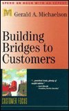Building Bridges to Customers (Management Master Series, 15)
