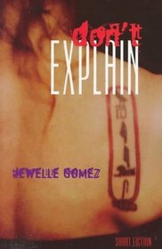 Don't Explain: Short Fiction