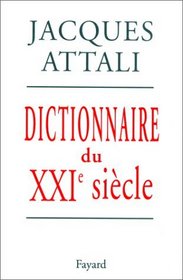 Dictionnaire du XXIe siecle (French Edition)