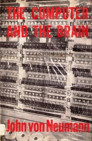 The Computer and the Brain