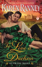 To Love a Duchess (All for Love, Bk 1)