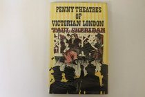 Penny Theatres of Victorian London