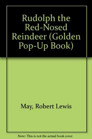 Rudolph the Red-Nosed Reindeer (Golden Pop-Up Book)