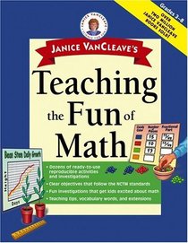 Janice VanCleave's Teaching the Fun of Math