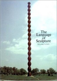 The Language of Sculpture, With 155 Illustrations