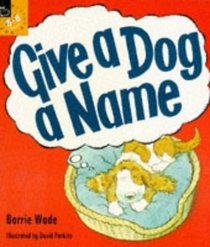 Give a Dog a Name (Picture Books)