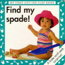Find My Spade! (Surprise, Surprise! Board Books)