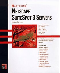 Mastering Netscape Suitespot 3 Servers
