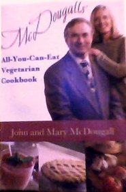 McDougalls' All-You-Can-Eat Vegetarian Cookbook