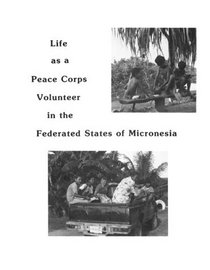 Life As a Peace Corps Volunteer in the Federated States of Micronesia