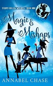 Magic & Mishaps (Starry Hollow Witches)