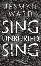 Sing, Unburied, Sing